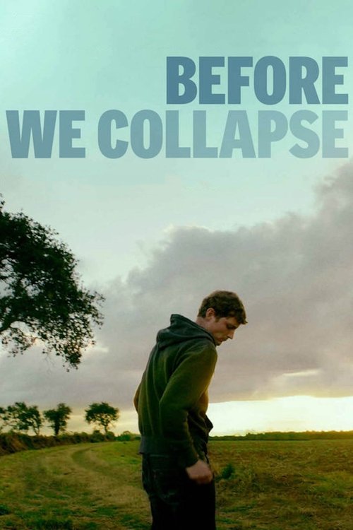 Before We Collapse Poster