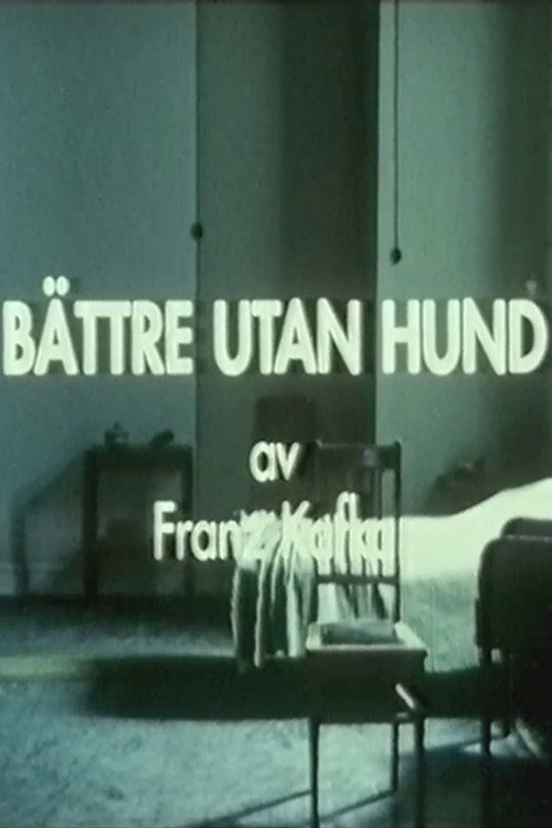 Bättre utan hund Poster