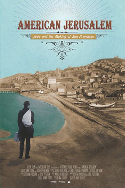 American Jerusalem: Jews and the Making of San Francisco Poster