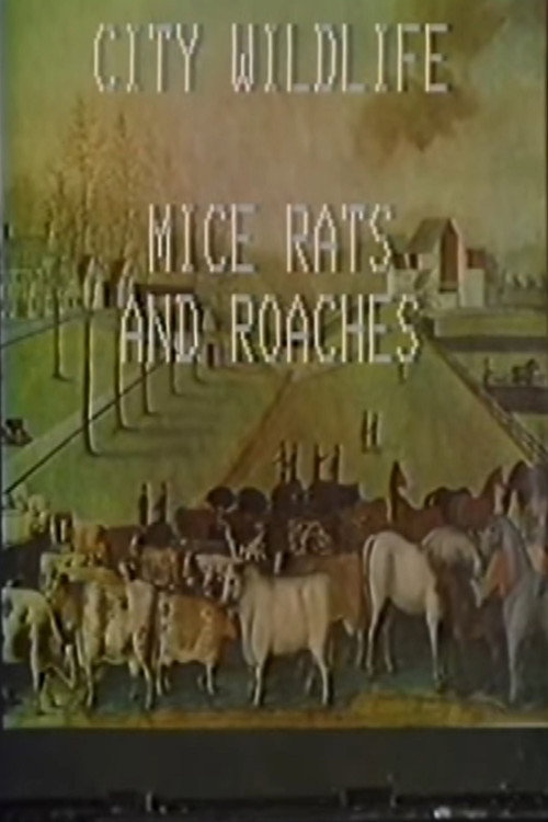 City Wildlife: Mice, Rats, and Roaches Poster