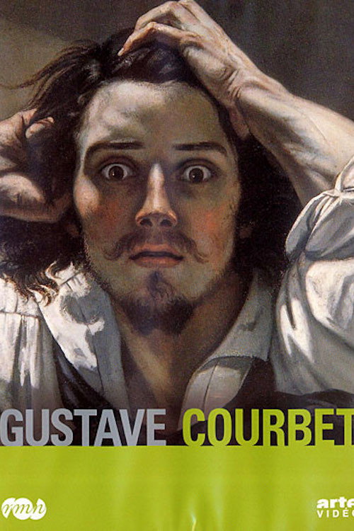 Gustave Courbet: The Origins of His World Poster