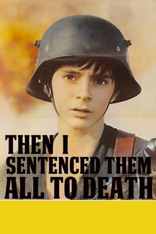 Then I Sentenced Them All to Death Poster