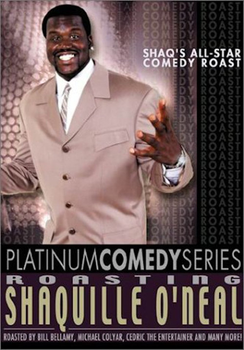 Platinum Comedy Series: Roasting Shaquille O'Neal Poster