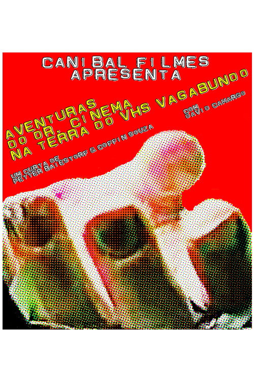 Aventuras do Dr. Cinema na Terra do VHS Vagabundo Poster