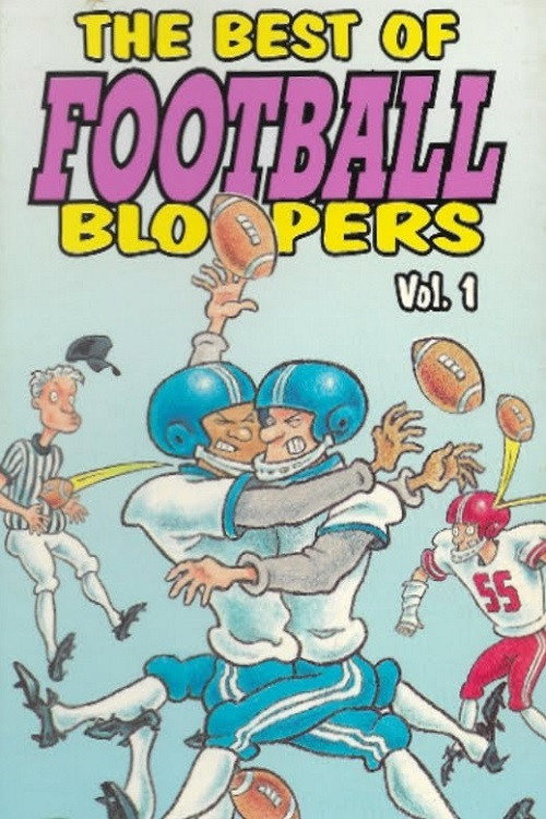 The Best of Football Bloopers Vol. 1 Poster