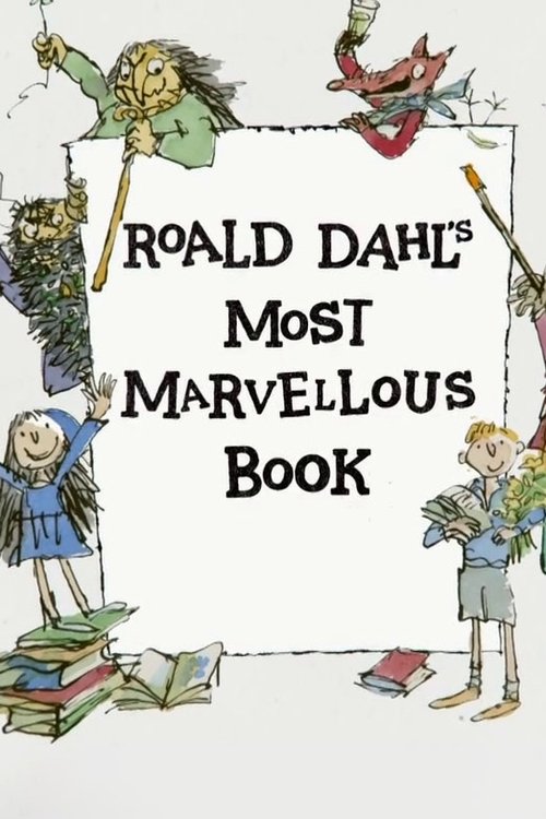 Roald Dahl's Most Marvellous Book Poster