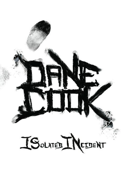 Dane Cook: Isolated Incident Poster