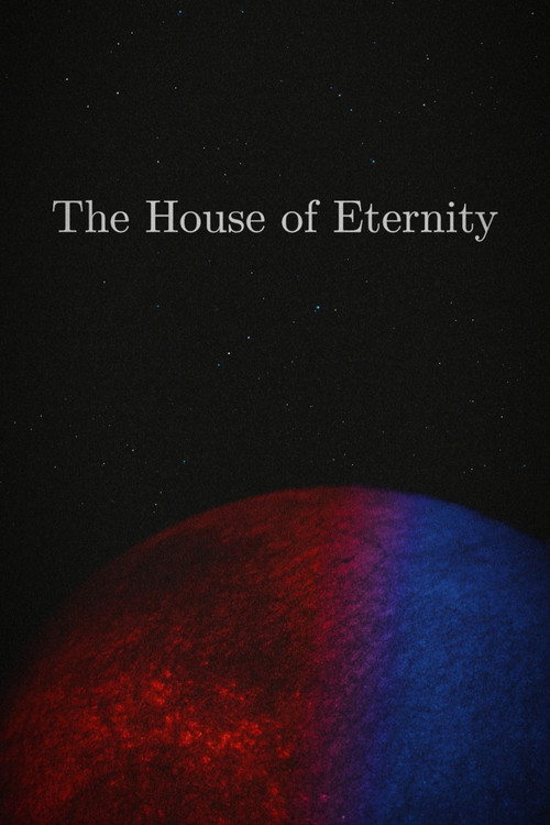 The House of Eternity Poster