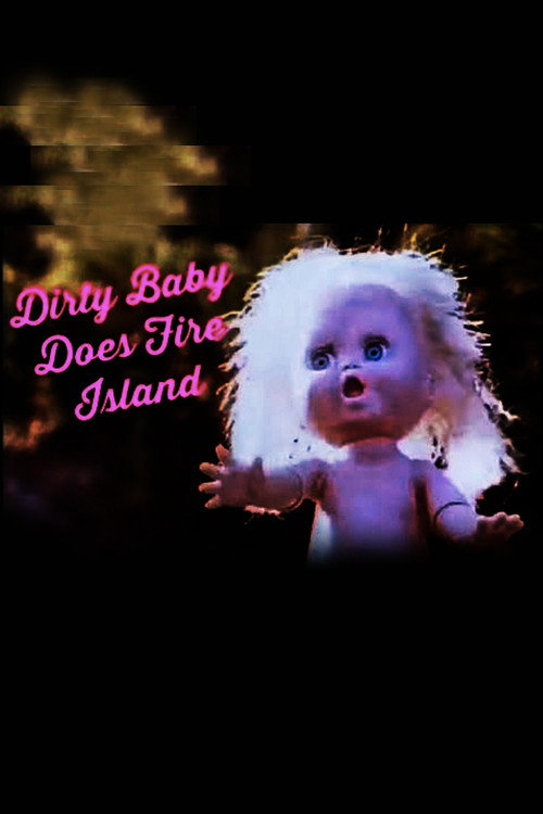 Dirty Baby Does Fire Island Poster