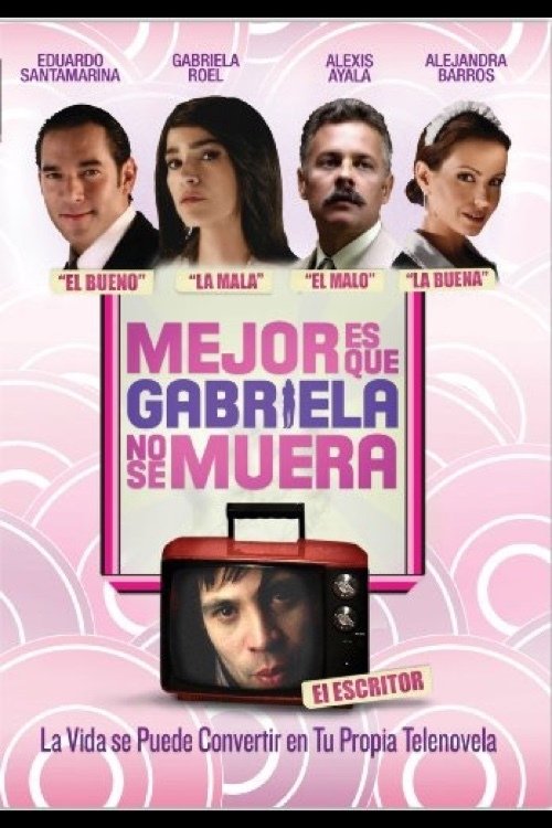 It's Better If Gabriela Doesn't Die Poster
