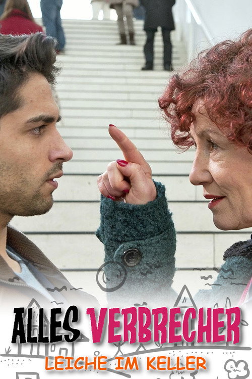 Alles Verbrecher - Leiche im Keller Poster