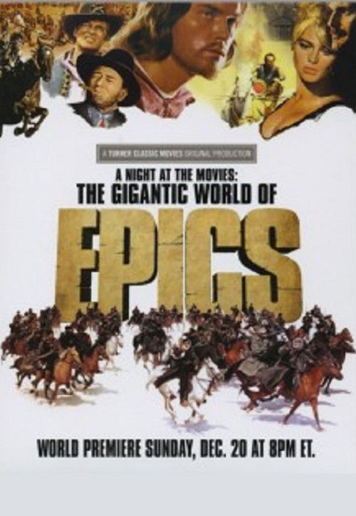 A Night at the Movies: The Gigantic World of Epics Poster