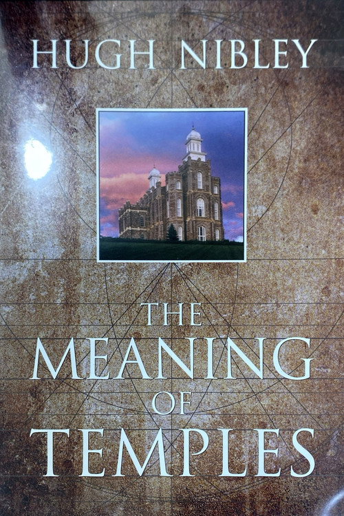 Hugh Nibley on The Meaning of Temples Poster