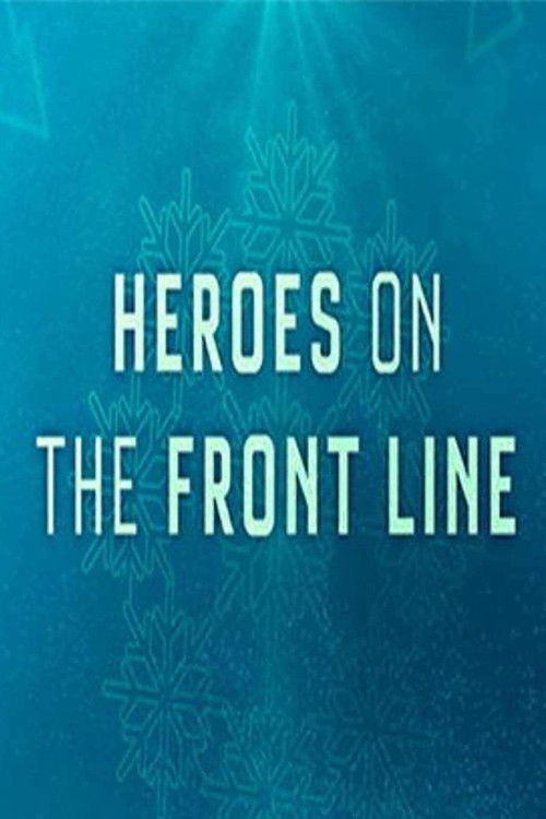 Heroes on the Front Line Poster