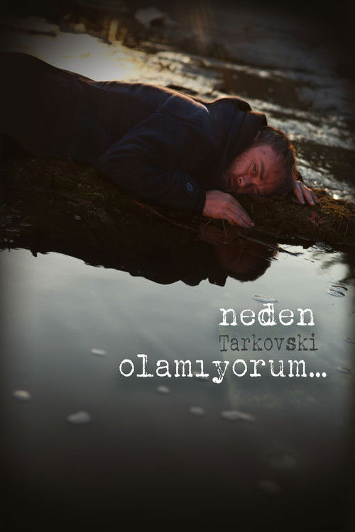 Why Can't I Be Tarkovsky? Poster