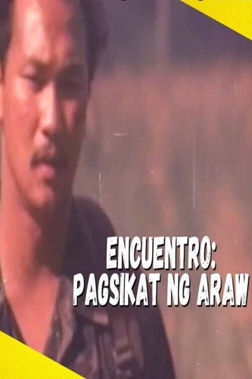 Engkwentro: Pagsikat ng araw Poster