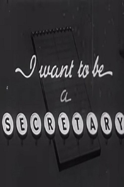 I Want To Be A Secretary Poster