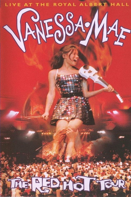 Vanessa Mae: The Red Hot Tour - Live at the Royal Albert Hall Poster