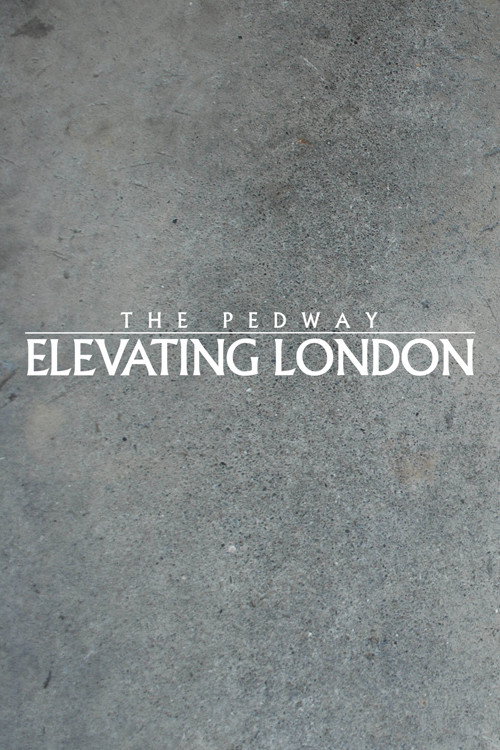The Pedway: Elevating London Poster