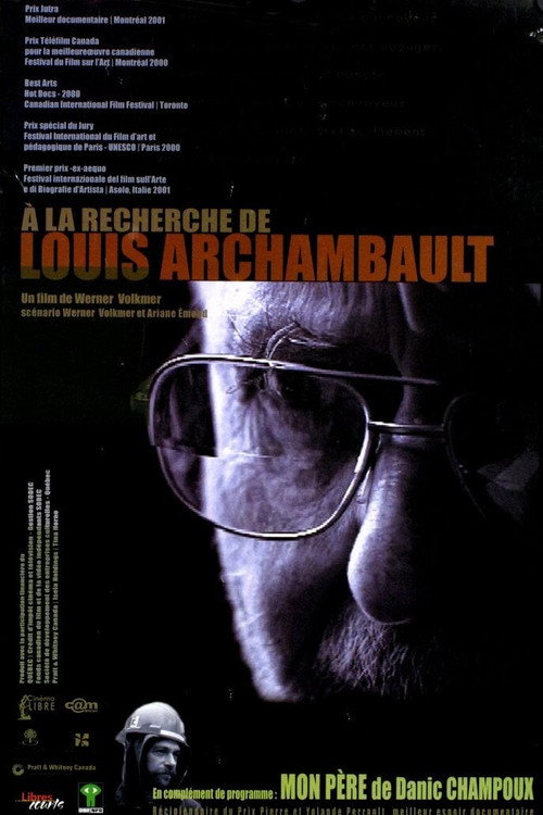 À la recherche de Louis Archambault Poster
