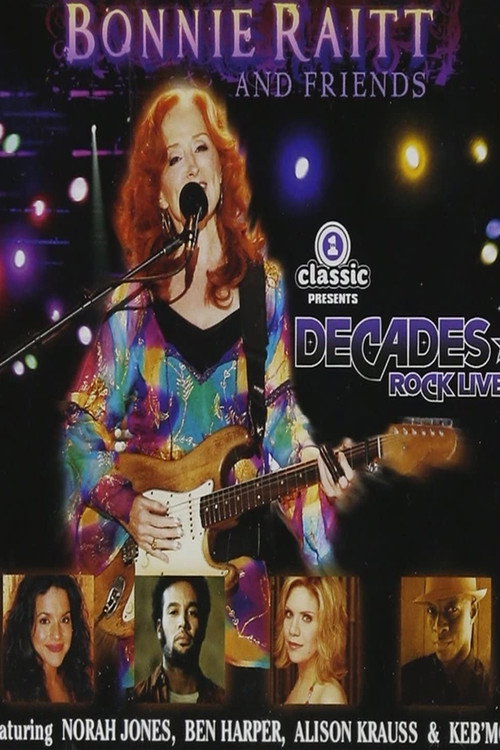Bonnie Raitt and Friends - Live at Decades Rock Live! Poster