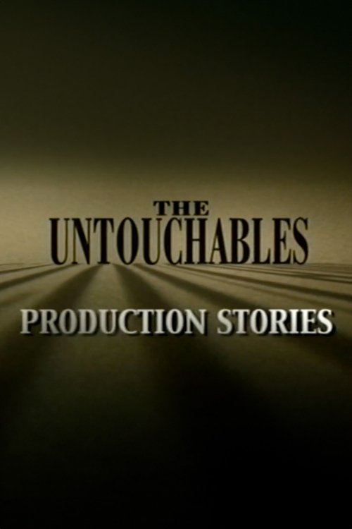 The Untouchables: Production Stories Poster