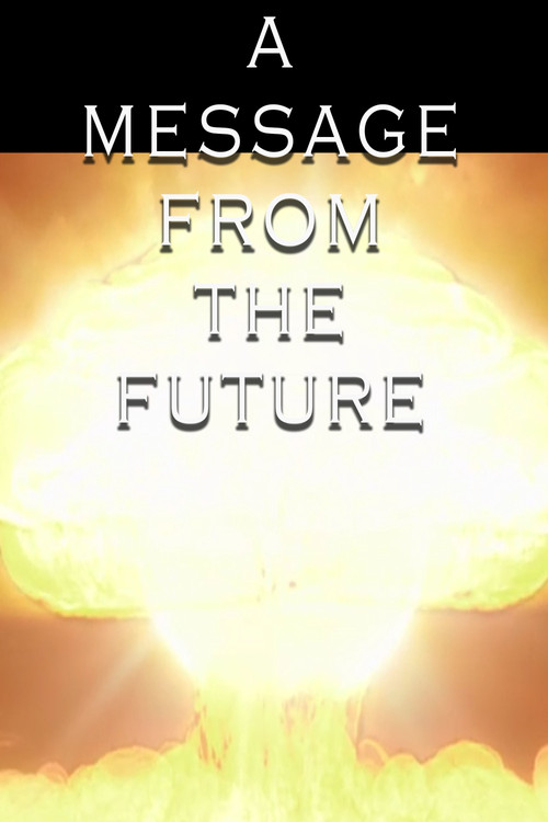 A Message from the Future Poster
