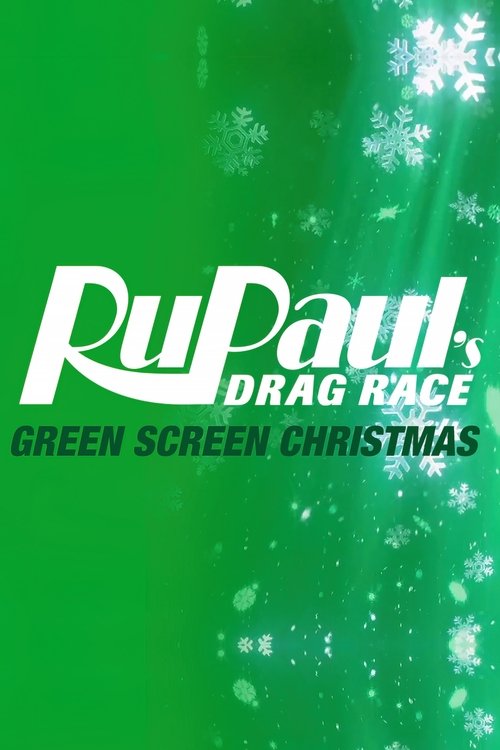 RuPaul's Drag Race: Green Screen Christmas Poster