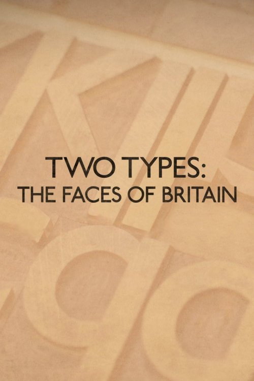 Two Types: The Faces of Britain Poster