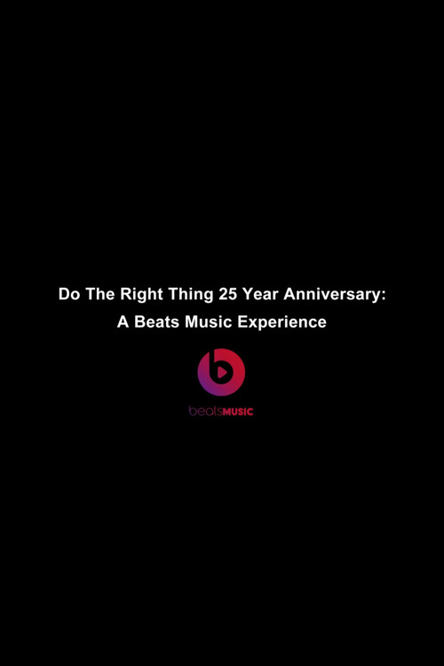 Do The Right Thing 25 Year Anniversary A Beats Music Experience Poster