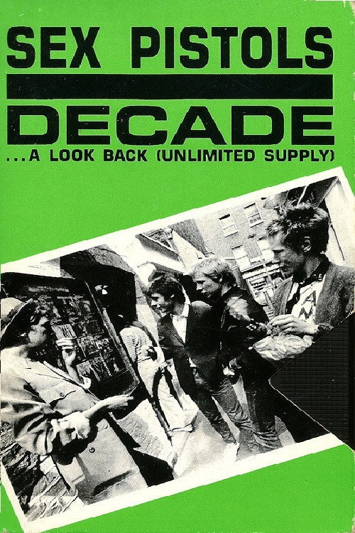 Sex Pistols: Decade... A Look Back (Unlimited Supply) Poster