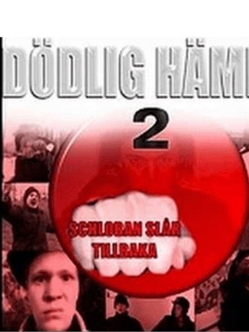 Dödlig hämnd 2 – Schloban slår tillbaka Poster