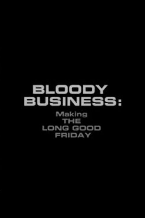 Bloody Business: Making The Long Good Friday Poster