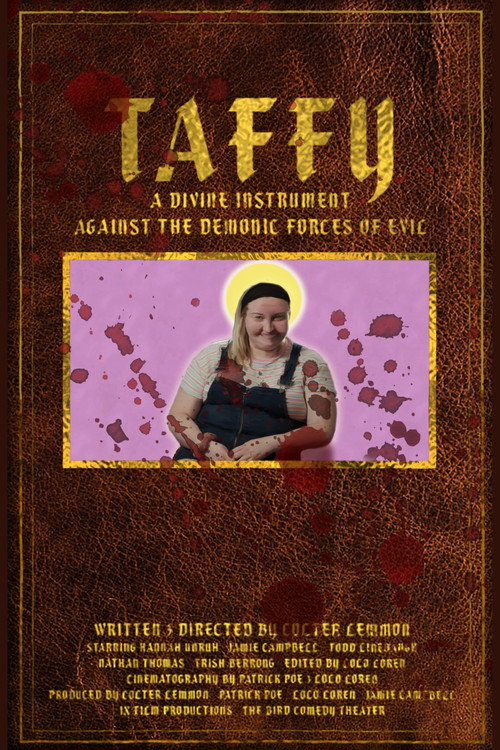 Taffy: A Divine Instrument Against the Demonic Forces of Evil Poster