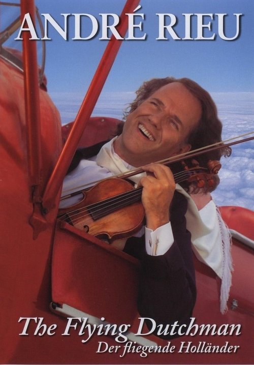 Andre Rieu : The Flying Dutchman Poster