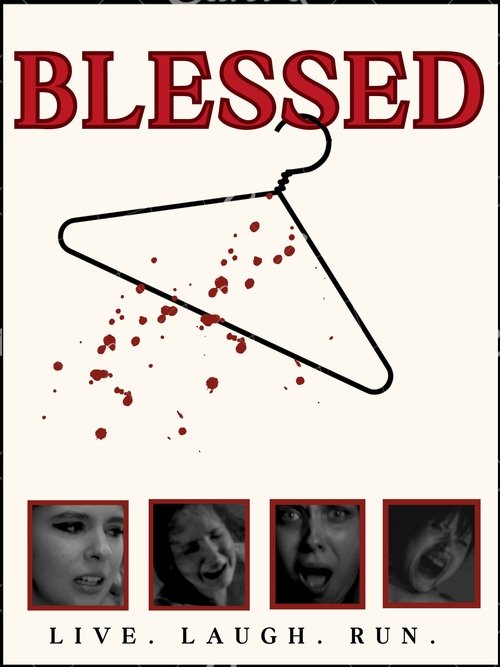 Blessed: Live, Laugh,Run! Poster