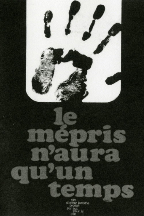 Le mépris n'aura qu'un temps Poster
