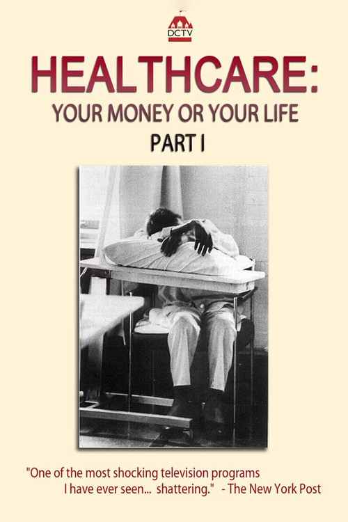 Healthcare: Your Money or Your Life Poster