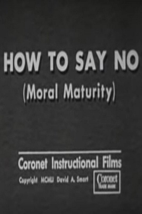 How to Say No (Moral Maturity) Poster