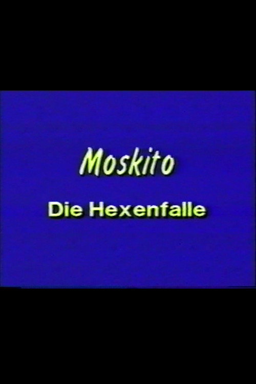 Moskito - Die Hexenfalle Poster