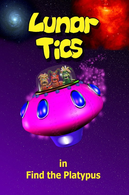 Lunar Tics In: Find The Platypus Poster