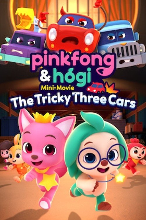 Pinkfong & Hogi Mini-Movie: The Tricky Three Cars Poster
