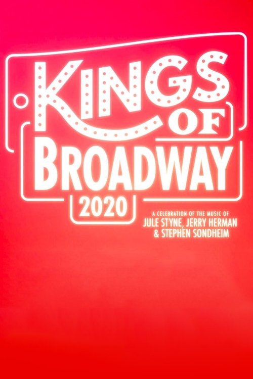 Kings of Broadway 2020: A Celebration of the Music of Jule Styne, Jerry Herman, and Stephen Sondheim Poster