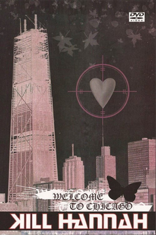 Kill Hannah: Welcome to Chicago Poster