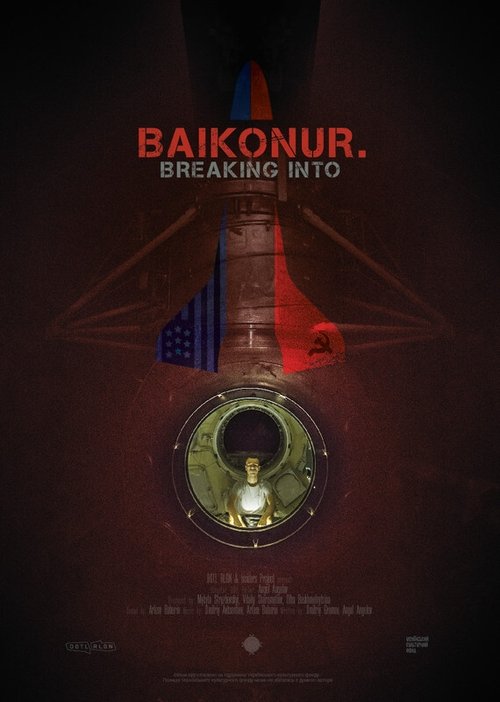 Breaking into Baikonur Poster