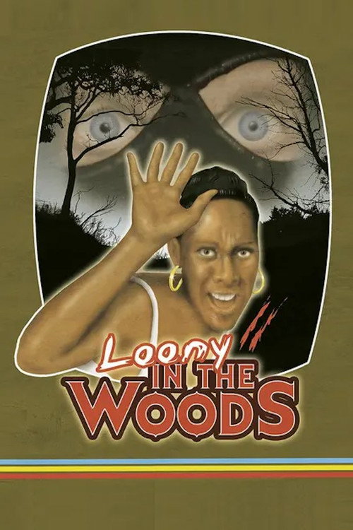 Loony in the Woods Poster