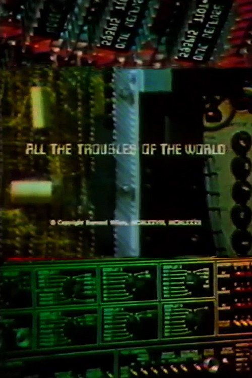 All the Troubles of the World Poster