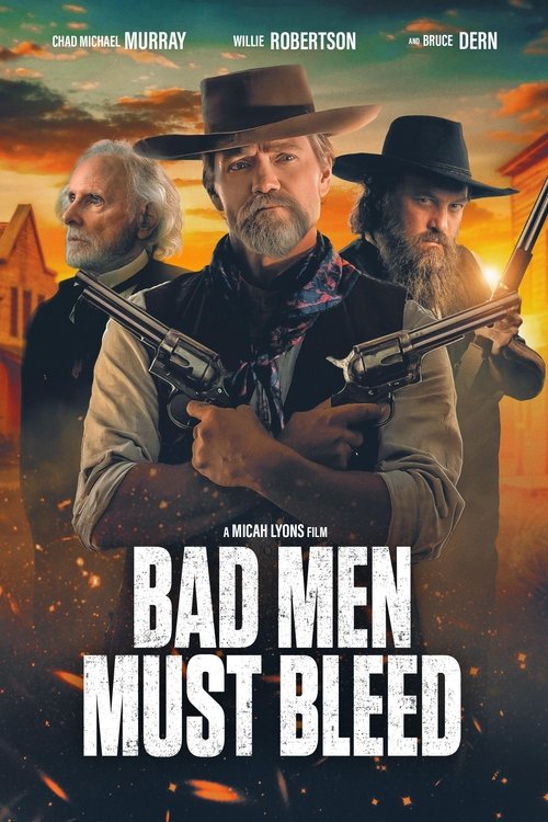 Bad Men Must Bleed Poster