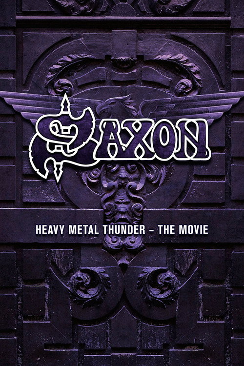 Saxon: Heavy Metal Thunder The Movie Poster