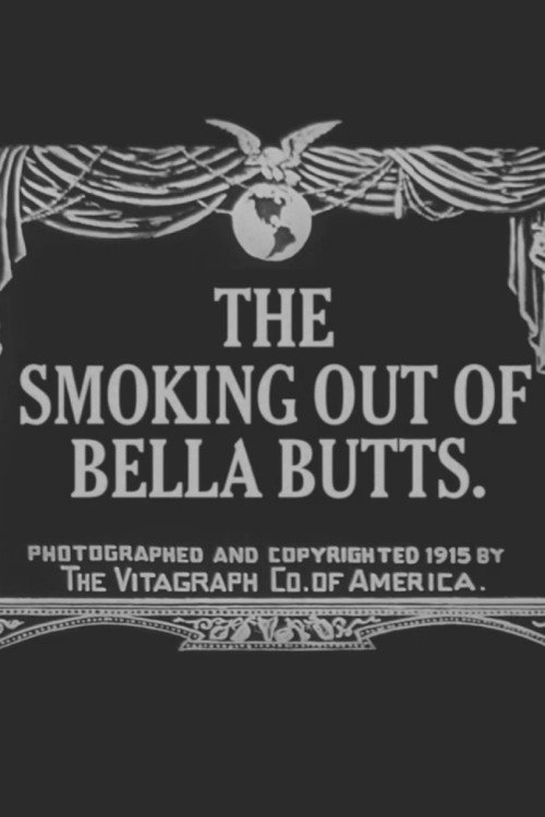 The Smoking Out of Bella Butts Poster